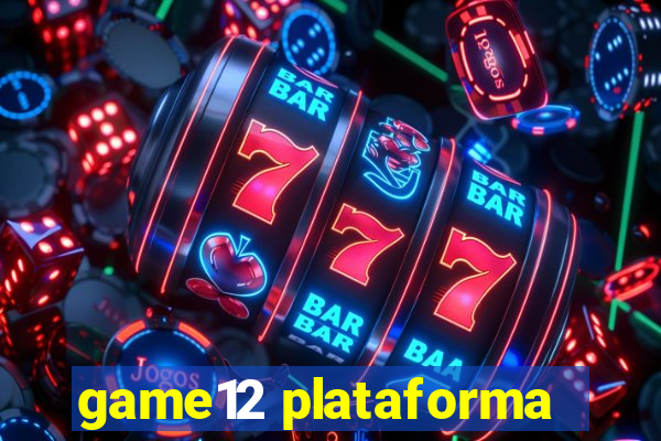 game12 plataforma